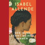 Buchcover: Der Wind kennt meinen Namen von Isabel Allende