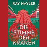 Buchcover: Die Stimme der Kraken von Ray Nayler
